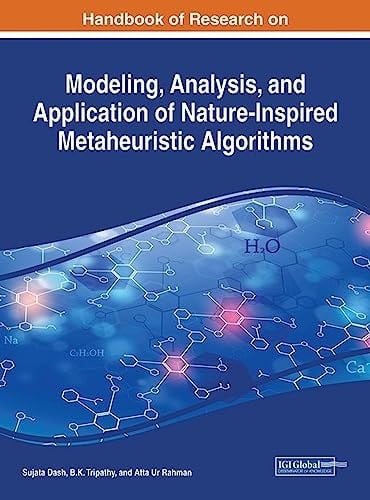 Handbook of Research on Modeling, Analysis, and Application of Nature-Inspired Metaheuristic Algorithms