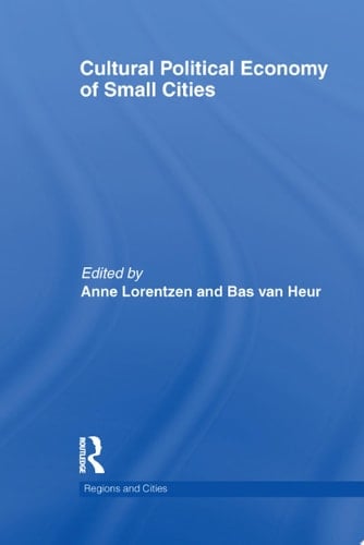 Cultural Political Economy of Small Cities