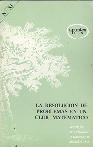 La Resolucion de Problemas en un Club Matematico