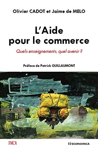 L'aide pour le commerce Quels enseignements, quel avenir ?