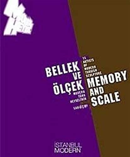 Bellek ve ölçek modern Türk heykelinin 15 sanatçısı