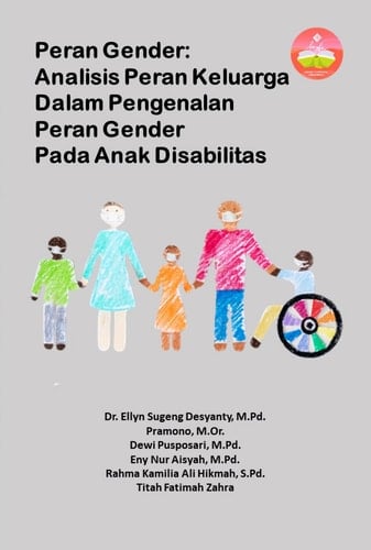 Peran Gender: Analisis Peran Keluarga Dalam Pengenalan Peran Gender Pada Anak Disabilitas