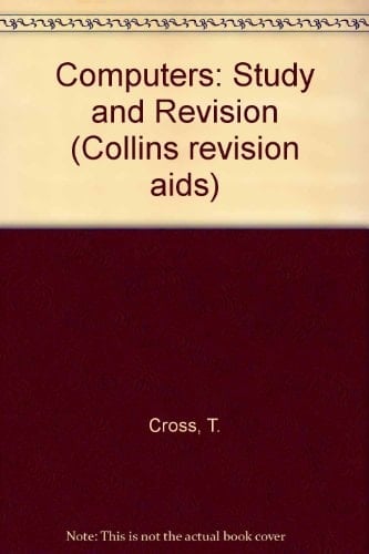 Computers: Study and Revision