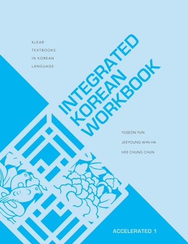 Integrated Korean Workbook Accelerated 1