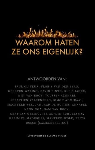 Waarom haten ze ons eigenlijk? Antwoorden