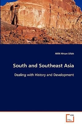 South and Southeast Asia Dealing with History and Development