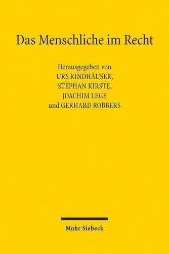 Das Menschliche im Recht Gedächtnisschrift für Alexander Hollerbach