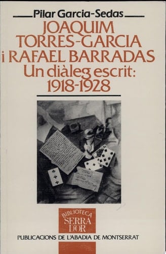 Joaquím Torres-Garcia i Rafael Barradas un diàleg escrit, 1918-1928