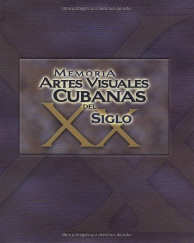 Memoria artes visuales cubanas del siglo XX