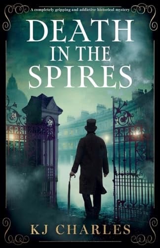 Death in the Spires A Completely Gripping and Addictive Historical Mystery