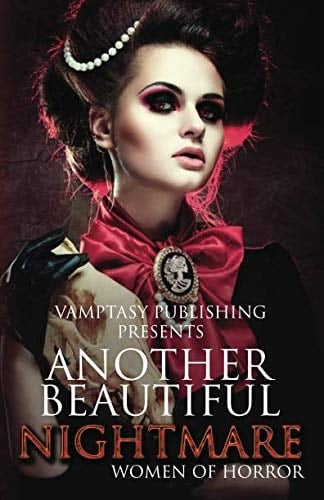 Another Beautiful Nightmare A Women in Horror Anthology