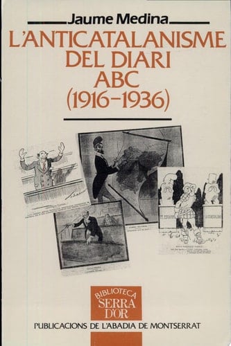 L'anticatalanisme del diari ABC (1916-1936)