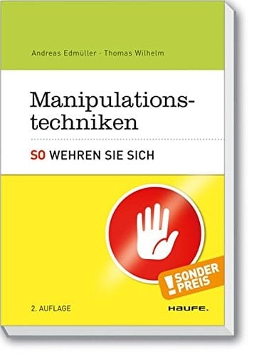 Manipulationstechniken so wehren Sie sich
