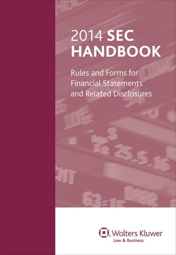 2014 SEC Handbook Rules and Forms Financial Statement and Disclosure