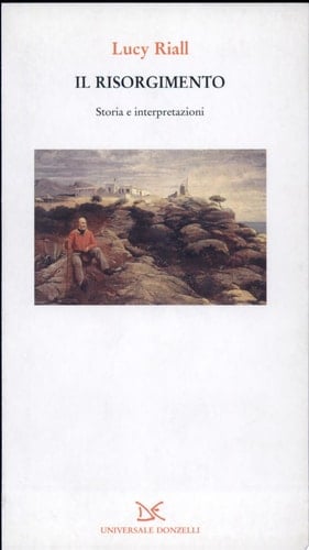 Il Risorgimento storia e interpretazioni