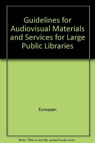 Guidelines for audiovisual materials and services for large public libraries