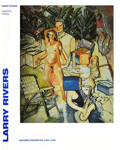 Larry Rivers oeuvres récentes 1984-1990