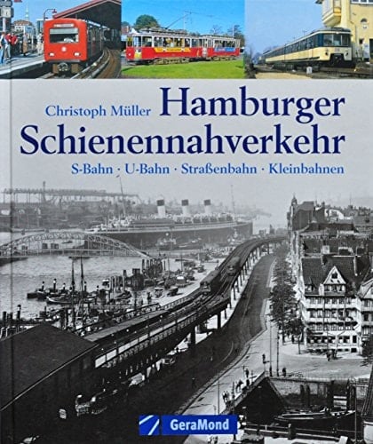 Hamburger Schienennahverkehr Tram, S-Bahn, U-Bahn, O-Bus