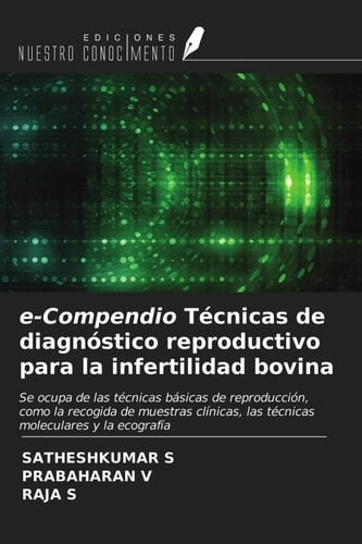 e-Compendio Técnicas de diagnóstico reproductivo para la infertilidad bovina