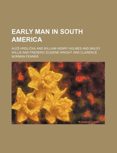 Early Man in South America
