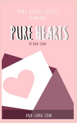 Pure Hearts - Book Three (Pure Heart Series)