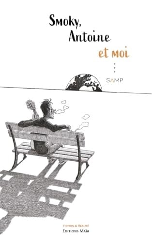 Smoky, Antoine et moi