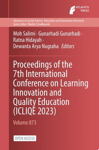 Proceedings of the 7th International Conference on Learning Innovation and Quality Education (ICLIQE 2023)