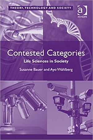 Contested Categories Life Sciences in Society