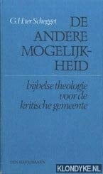 De andere mogelijkheid bijbelse theologie voor de kritische gemeente