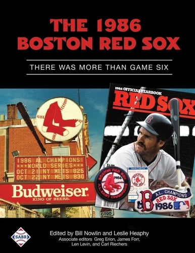 The 1986 Boston Red Sox There Was More Than Game Six