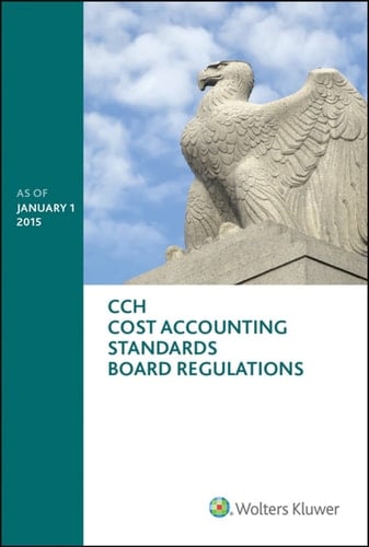 Cost Accounting Standards Board Regulations As of January 1, 2015