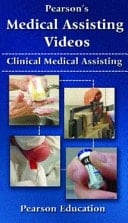 Pearson's Medical Assistng Videos Clinical Medical Assisting Vhs