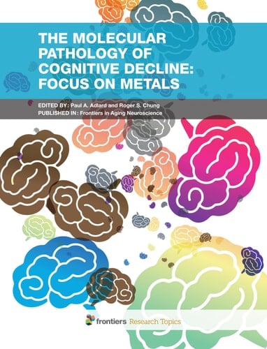 The Molecular Pathology of Cognitive Decline: Focus on Metals