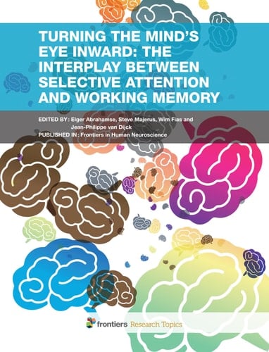 Turning the Mind’s Eye Inward: The Interplay between Selective Attention and Working Memory