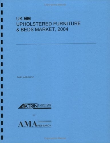 UK Upholstered Furniture and Bed Market Report 2004