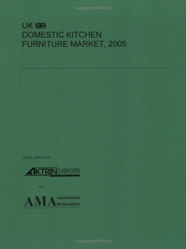 UK Domestic Kitchen Furniture Market 2005