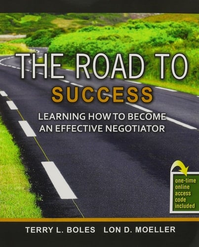 The Road to Success: Learning How to Become an Effective Negotiator