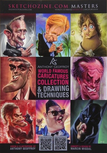 Sketchozine.com Masters Anthony Geoffroy: World Famous Caricatures Collection & Drawing Techniques