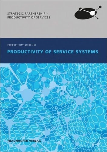 Productivity of Service Systems Productivity Guideline ; Strategic Partnership - Productivity of Services
