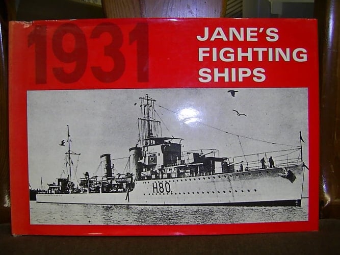 Jane's Fighting Ships, 1931 A Reprint of the 1931 Edition of 'Fighting Ships'
