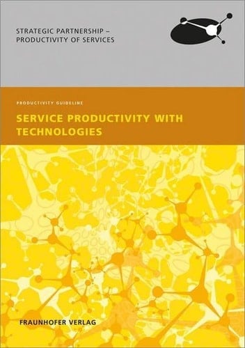 Service Productivity with Technologies Productivity Guideline ; Strategic Partnership - Productivity of Services