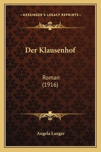 Der Klausenhof: Roman (1916) (German Edition)