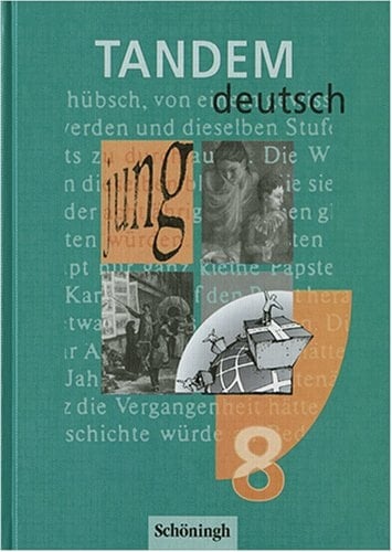 Tandem 8. Schülerband. RSR Ein Deutschbuch