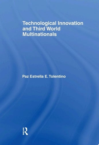 Technological Innovation and Third World Multinationals