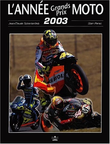 L'année Grands Prix moto 2003