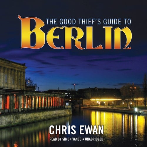 The Good Thief's Guide to Berlin (Good Thief's Guides)