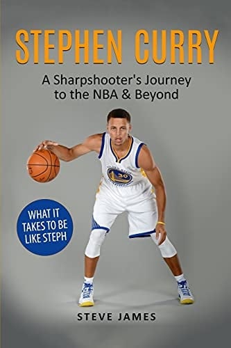 Stephen Curry A Sharpshooter's Journey to the NBA and Beyond