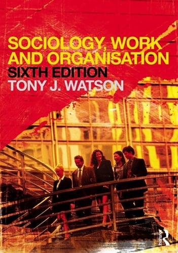 Sociology, Work and Organisation