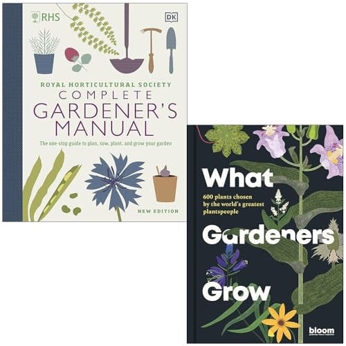 RHS Complete Gardener's Manual By DK & What Gardeners Grow By Bloom 2 Books Collection Set