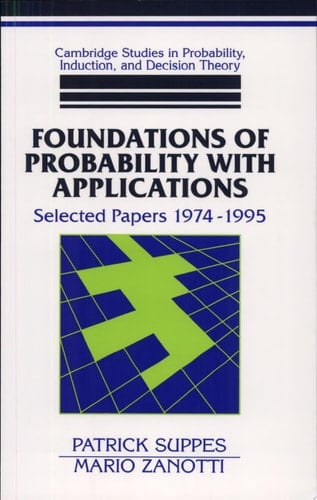 Foundations of Probability with Applications Selected Papers 1974-1995